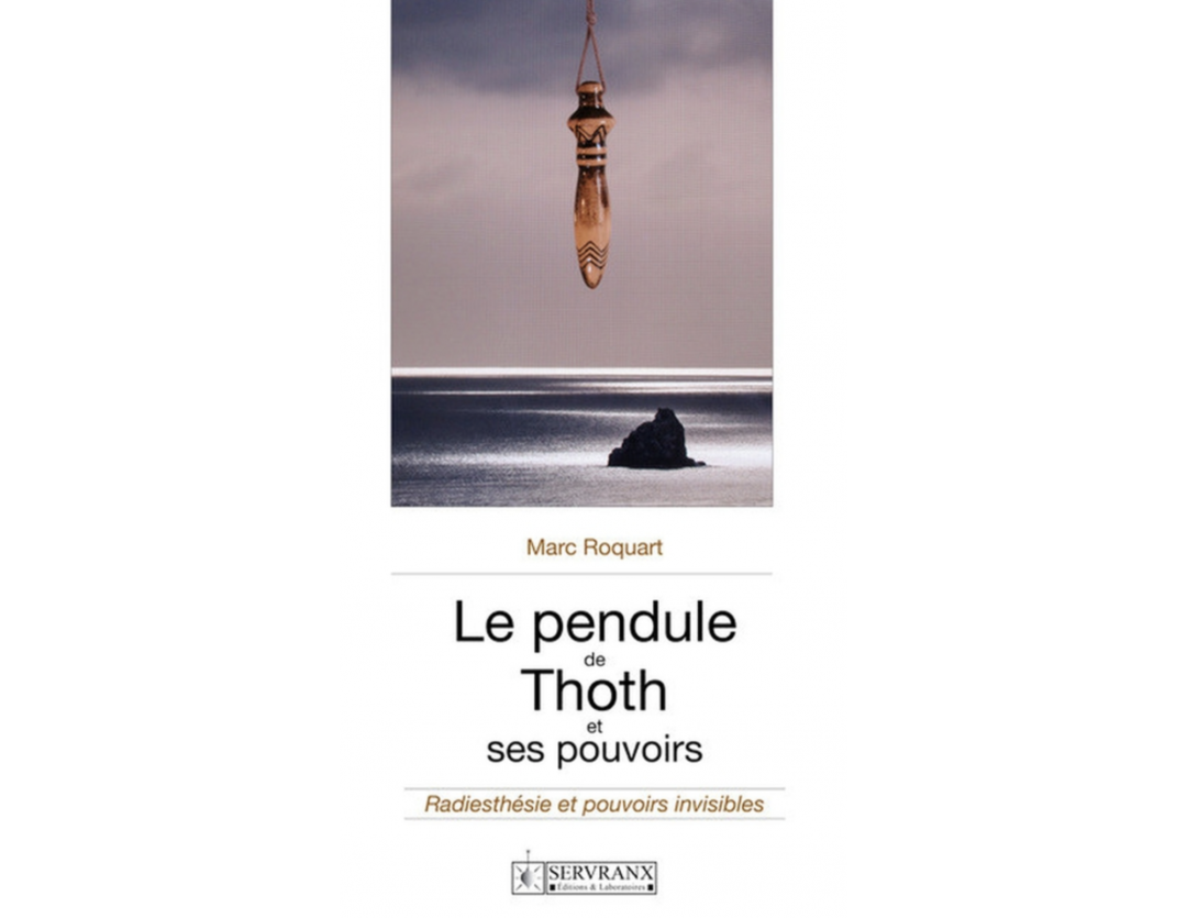 LE PENDULE DE THOT ET SES POUVOIRS