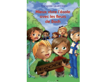 MIEUX VIVRE À L'ÉCOLE AVEC LES FLEURS DE BACH
