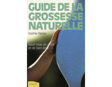 GUIDE DE LA GROSSESSE NATURELLE