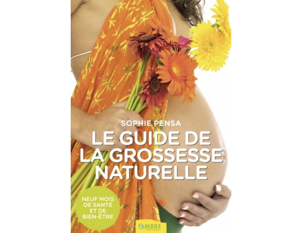 GUIDE DE LA GROSSESSE NATURELLE