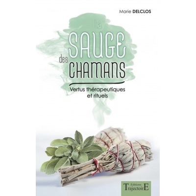 LA SAUGE DES CHAMANS