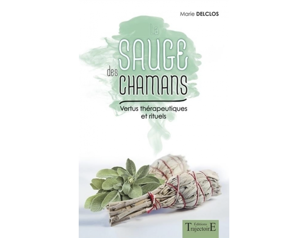 LA SAUGE DES CHAMANS