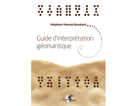 GUIDE D'INTERPRÉTATION GÉOMANTIQUE