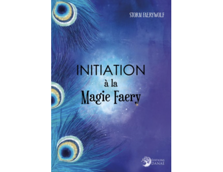 INITIATION À LA MAGIE FAERY