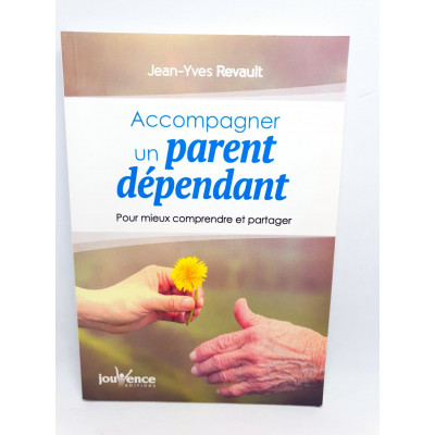 ACCOMPAGNER UN PARENT DEPENDANT