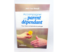 ACCOMPAGNER UN PARENT DEPENDANT