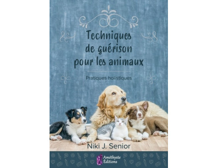 TECHNIQUES DE GUERISON POUR ANIMAUX