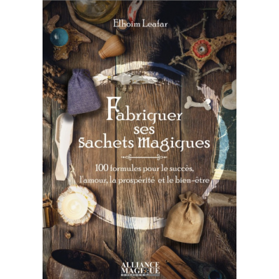 FABRIQUER SES SACHETS MAGIQUES