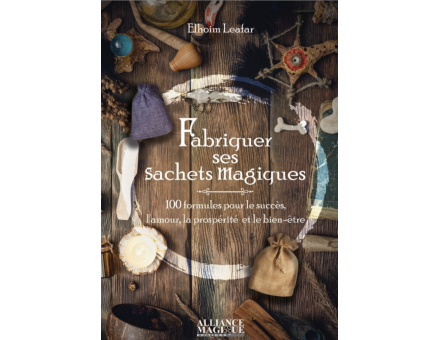 FABRIQUER SES SACHETS MAGIQUES