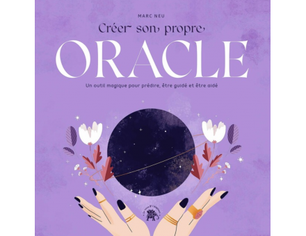 CRÉER SON PROPRE ORACLE