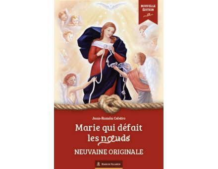 LIVRET NEUVAINE SAINT MARIE QUI DEFAIT LES NOEUDS