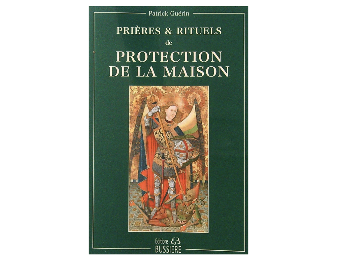 PRIÈRES ET RITUELS DE PROTECTION DE LA MAISON
