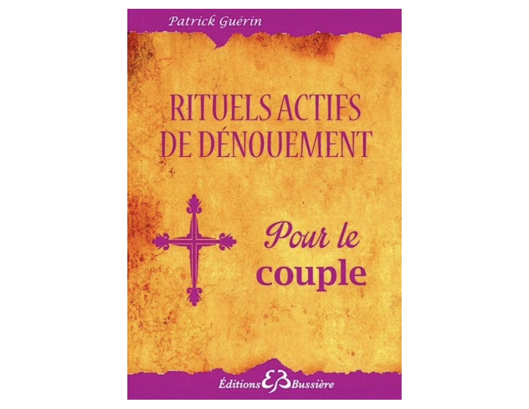 RITUELS ACTIFS DE DÉNOUEMENT - POUR LE COUPLE