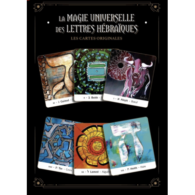 LA MAGIE UNIVERSELLE DES LETTRES HÉBRAIQUES