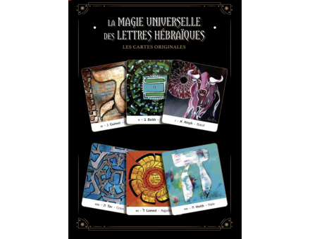 LA MAGIE UNIVERSELLE DES LETTRES HÉBRAIQUES