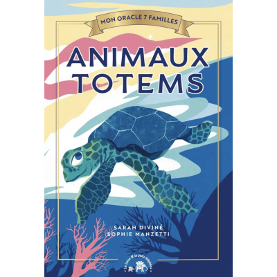 MON PREMIER OACLE 7 FAMILLES ANIMAUX TOTEMS