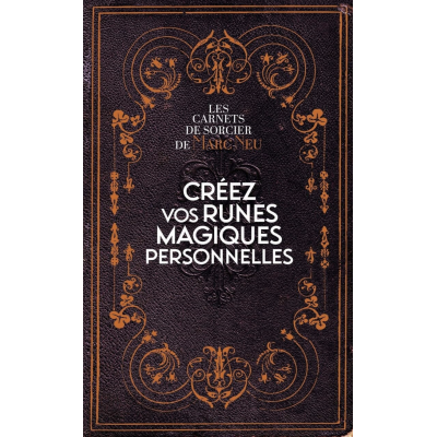 CRÉEZ VOS RUNES MAGIQUES PERSONNELLES