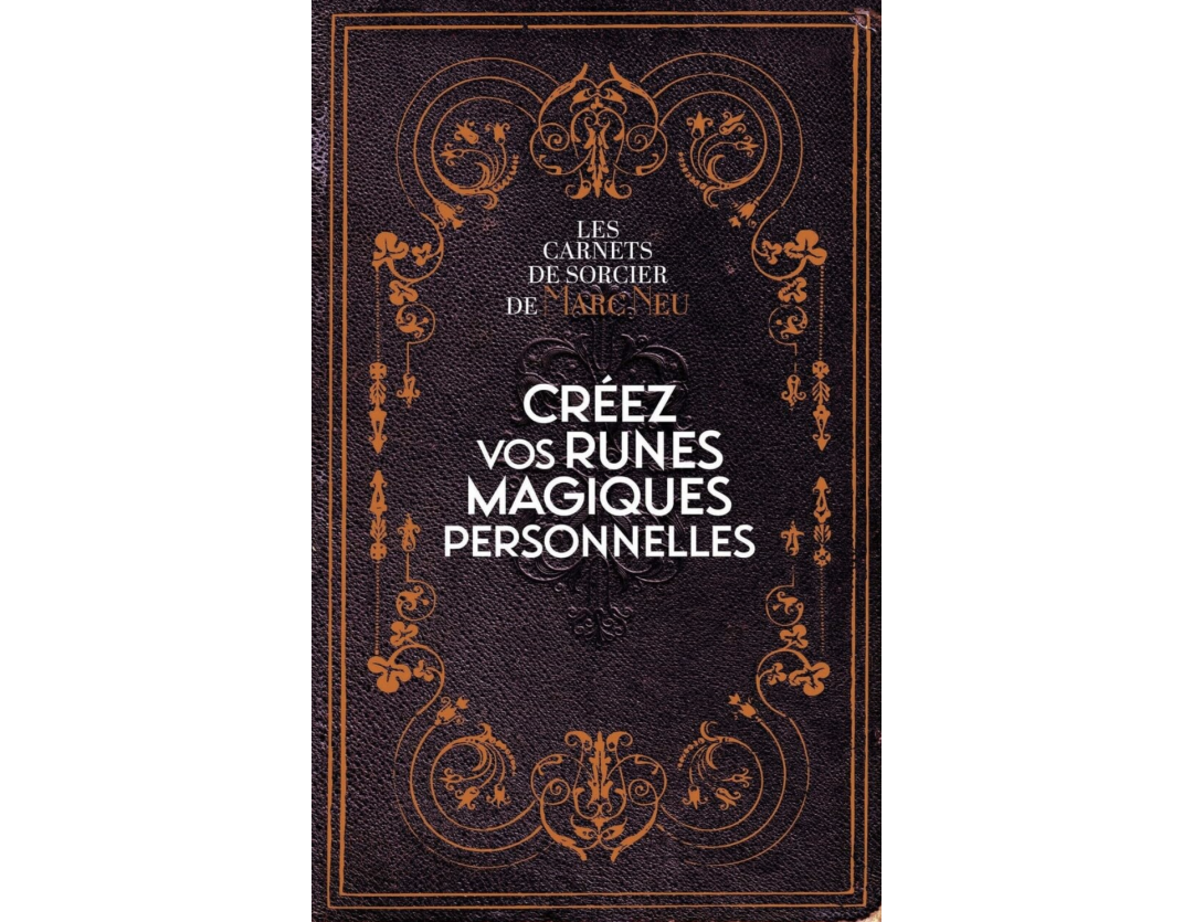 CRÉEZ VOS RUNES MAGIQUES PERSONNELLES