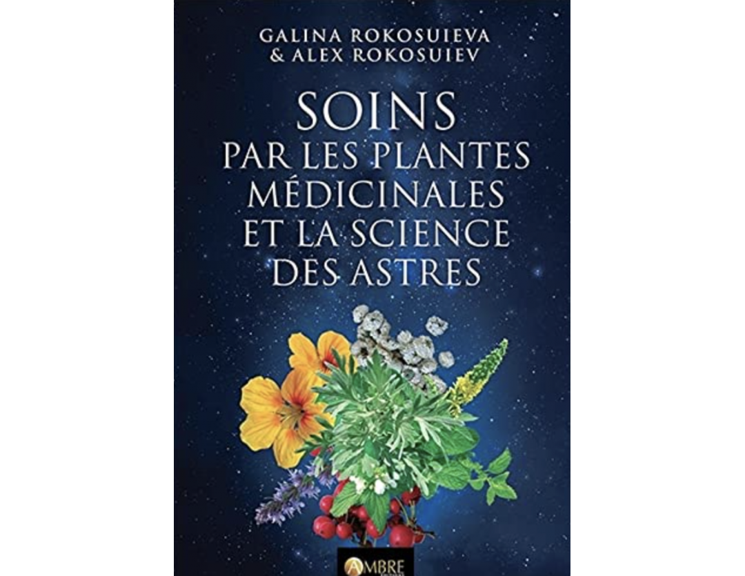 SOINS PAR LES PLANTES MÉDICINALES ET LA SCIENCE DES ASTRES