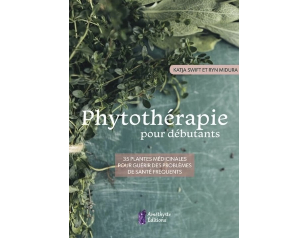 PHYTOTHÉRAPIE POUR DÉBUTANT