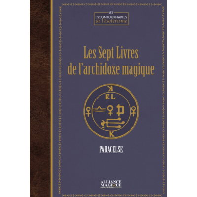 LES SEPT LIVRES DE L'ARCHIDOXE MAGIQUE