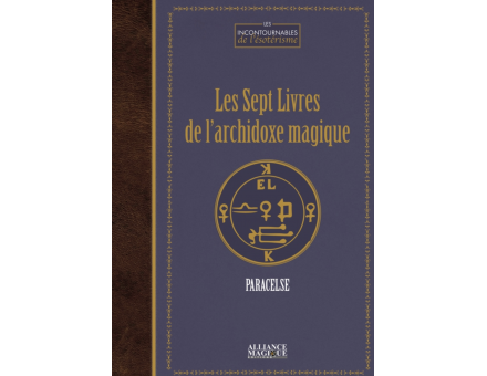 LES SEPT LIVRES DE L'ARCHIDOXE MAGIQUE