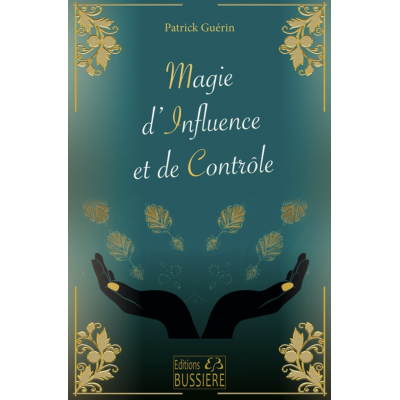 MAGIE D'INFLUENCE ET DE CONTRÔLE