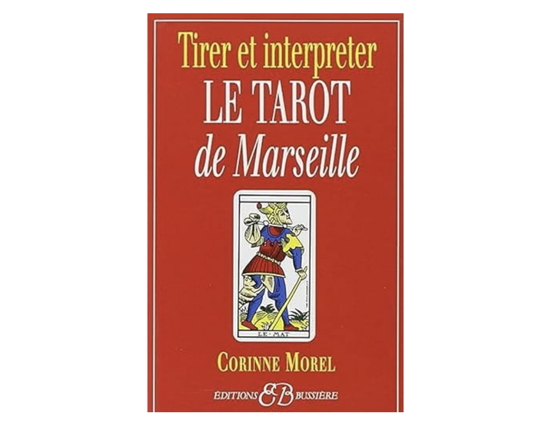 TIRER ET INTERPRÉTER LE TAROT DE MARSEILLE