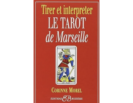 TIRER ET INTERPRÉTER LE TAROT DE MARSEILLE
