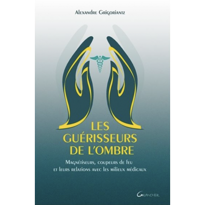 LES GUÉRISSEURS DE L'OMBRE