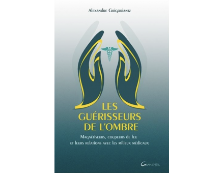LES GUÉRISSEURS DE L'OMBRE