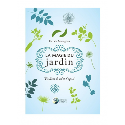 LA MAGIE DU JARDIN