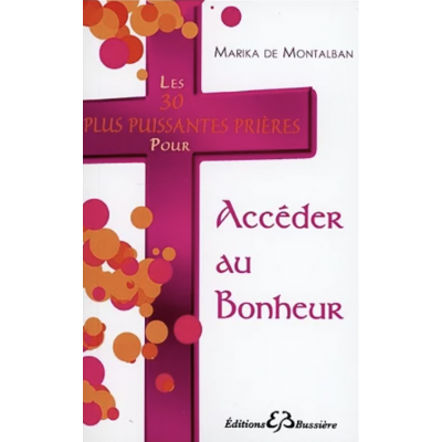 LES 30 PLUS PUISSANTES PRIERES POUR ACCÉDER AU BONHEUR