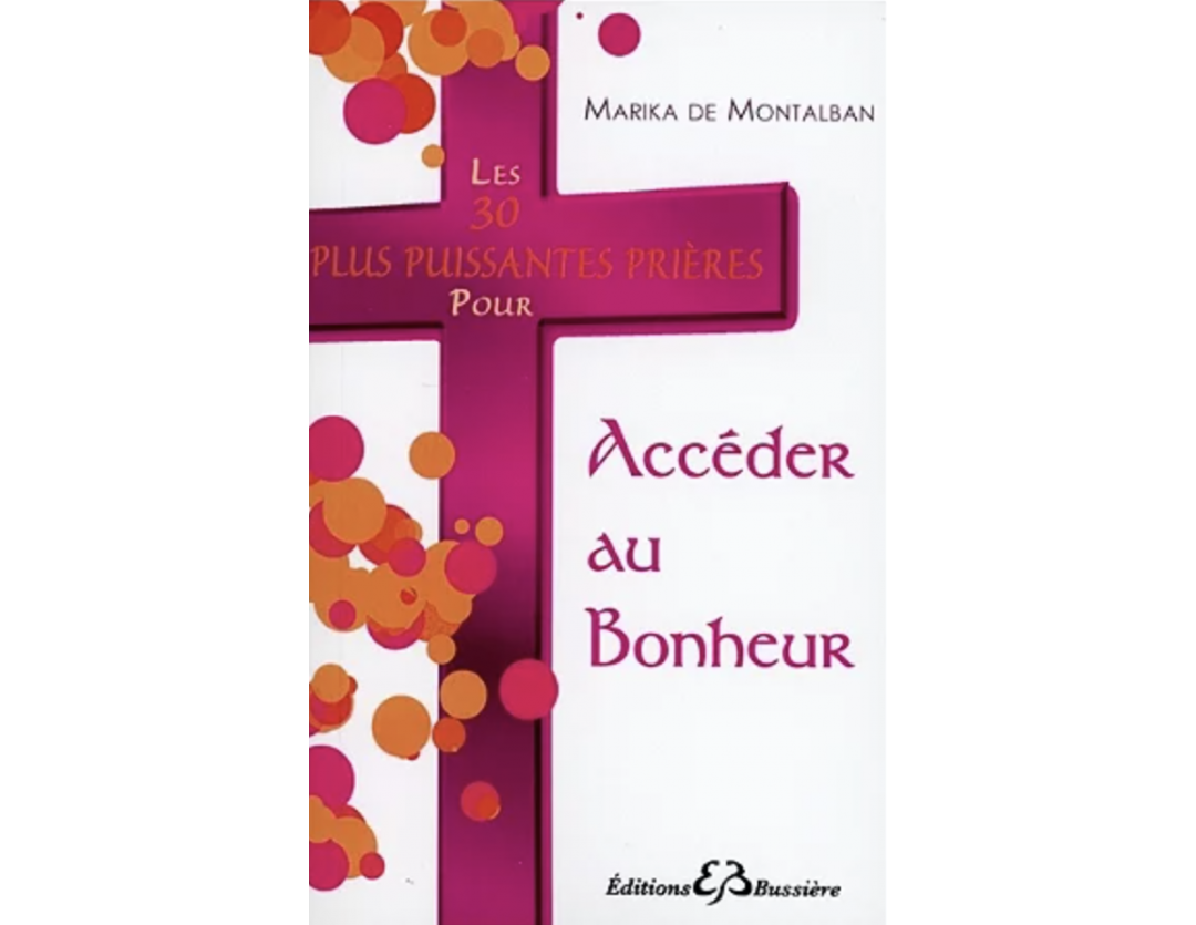 LES 30 PLUS PUISSANTES PRIERES POUR ACCÉDER AU BONHEUR