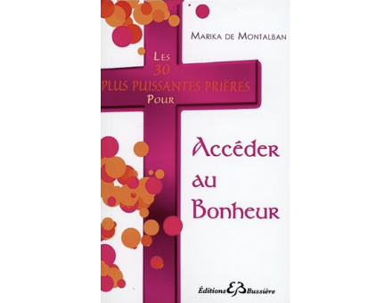 LES 30 PLUS PUISSANTES PRIERES POUR ACCÉDER AU BONHEUR