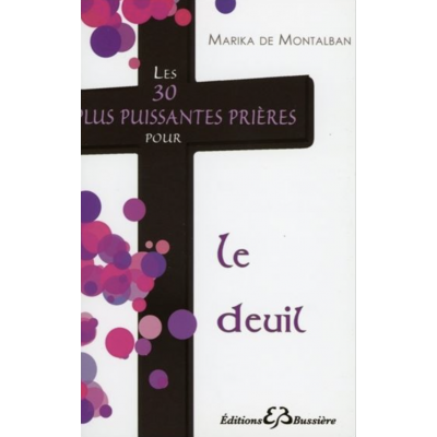 LES 30 PLUS PUISSANTES PRIERES POUR LE DEUIL