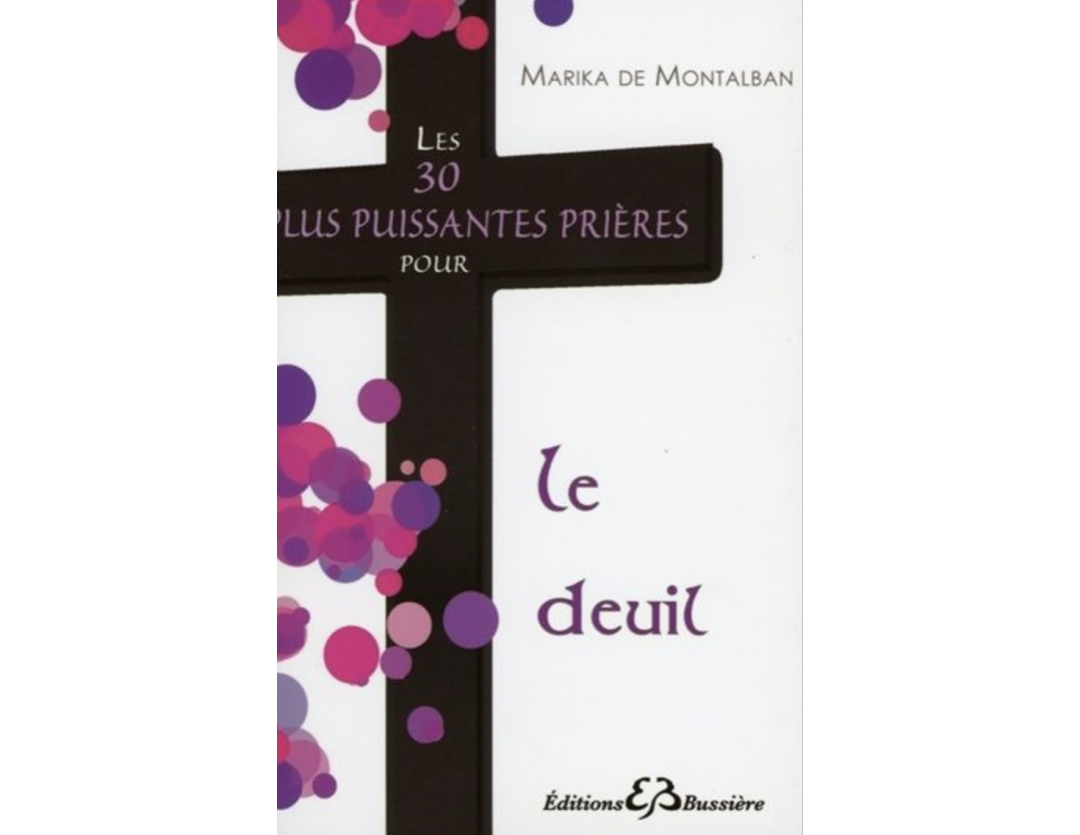 LES 30 PLUS PUISSANTES PRIERES POUR LE DEUIL