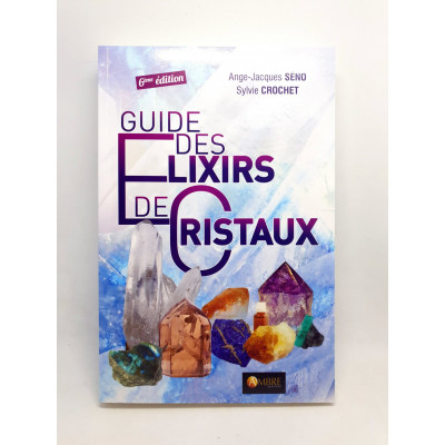 GUIDE DES ELIXIRS DE CRISTAUX