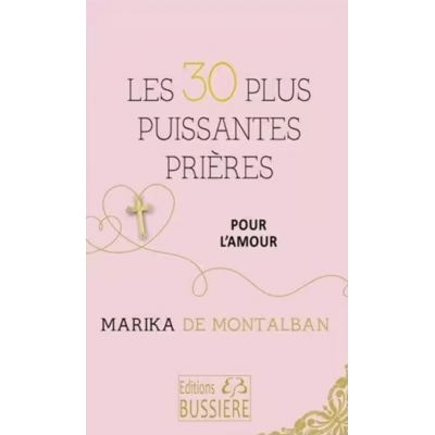 LES 30 PLUS PUISSANTES PRIERES POUR L'AMOUR