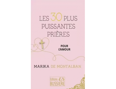 LES 30 PLUS PUISSANTES PRIERES POUR L'AMOUR