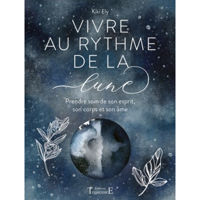 VIVRE AU RYTHME DE LA LUNE