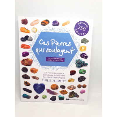 CES PIERRES QUI SOULAGENT T2