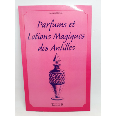 PARFUM ET LOTION MAGIQUE DES ANTILLES