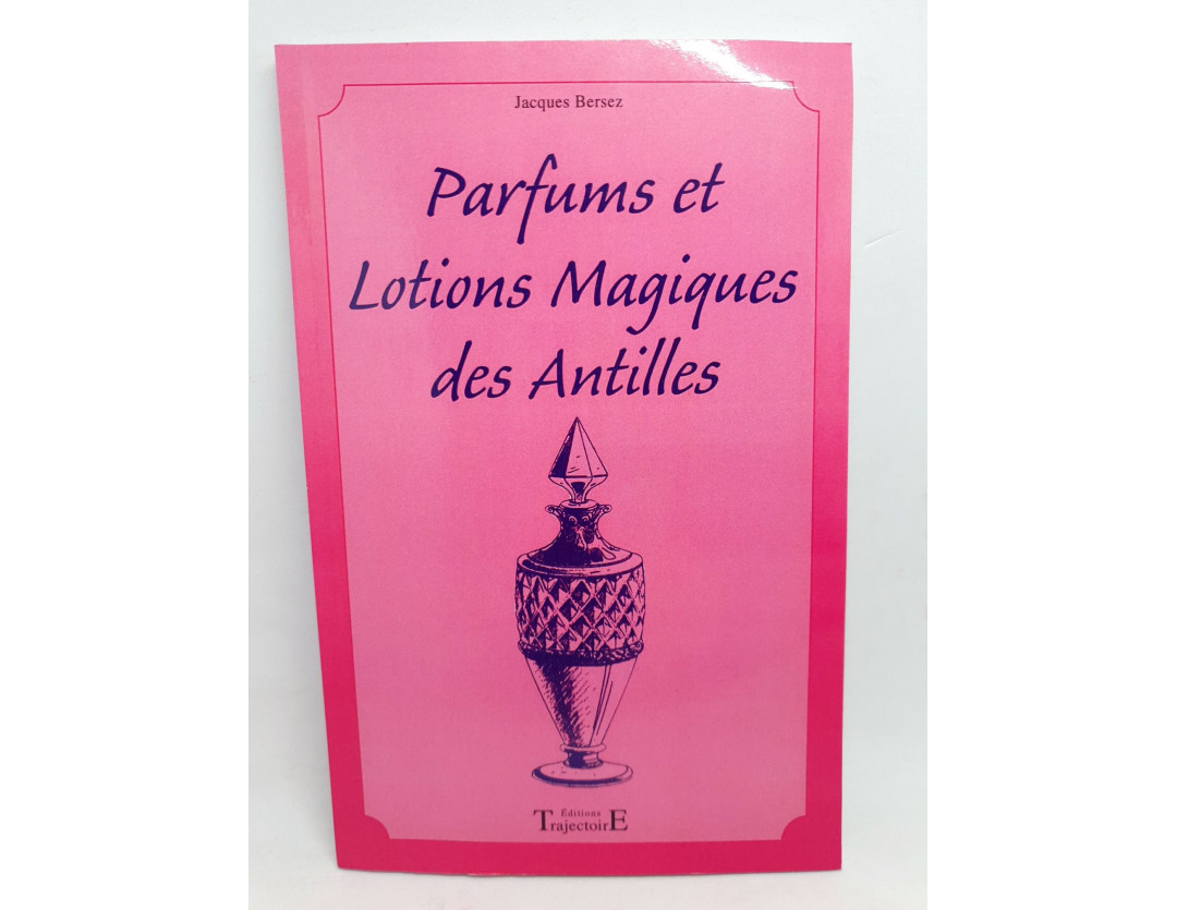 PARFUM ET LOTION MAGIQUE DES ANTILLES