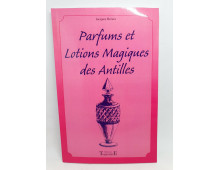 PARFUM ET LOTION MAGIQUE DES ANTILLES