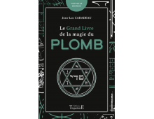 LE GRAND LIVRE DE LA MAGIE DU PLOMB