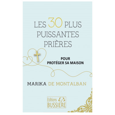 LES 30 PLUS PUISSANTES PRIERES POUR PROTÉGER SA MAISON