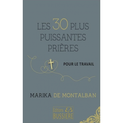 LES 30 PLUS PUISSANTES PRIERES POUR LE TRAVAIL