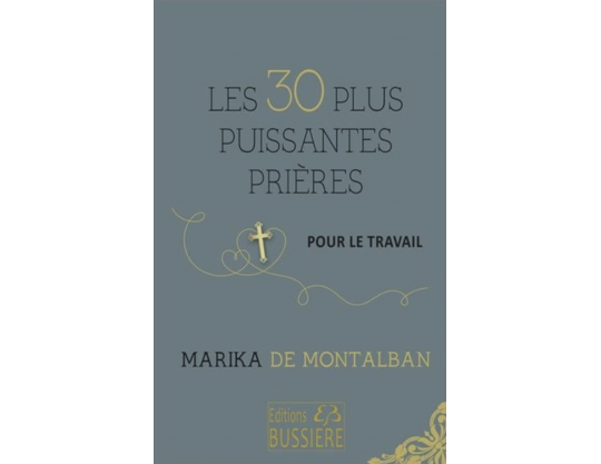 LES 30 PLUS PUISSANTES PRIERES POUR LE TRAVAIL