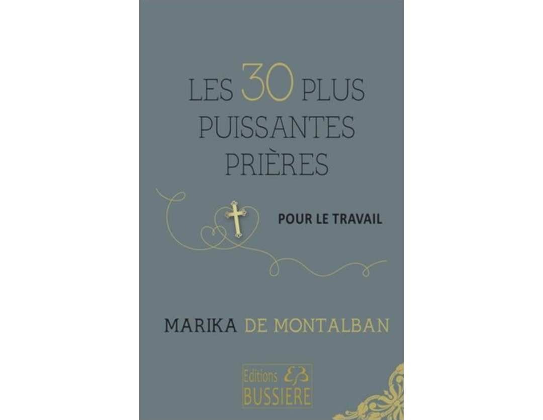 LES 30 PLUS PUISSANTES PRIERES POUR LE TRAVAIL